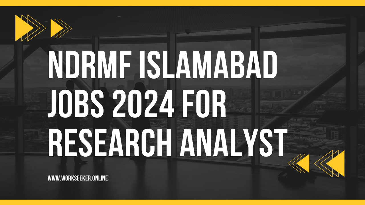 NDRMF Islamabad Jobs 2024 For Research Analyst